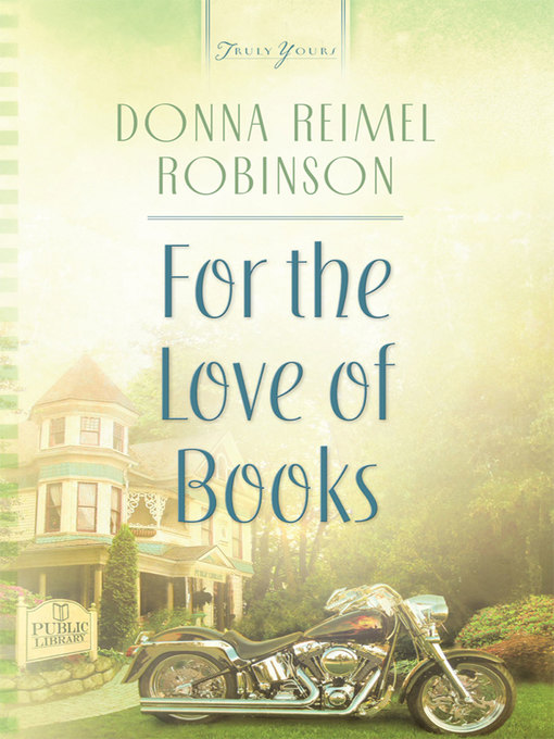 Title details for For The Love of Books by Donna Robinson - Available